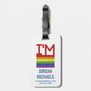 I'm Gay Rainbow Flag Luggage Tag