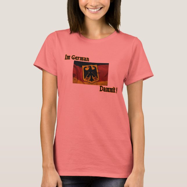 Im German Dammit Ladies Black Ringer T T-Shirt (Front)
