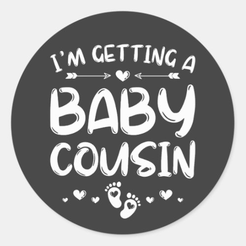 Im Getting A Baby Cousin Gender Reveal Baby Classic Round Sticker