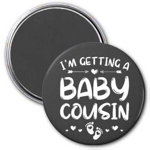 Im Getting A Baby Cousin Gender Reveal Circle Magnet