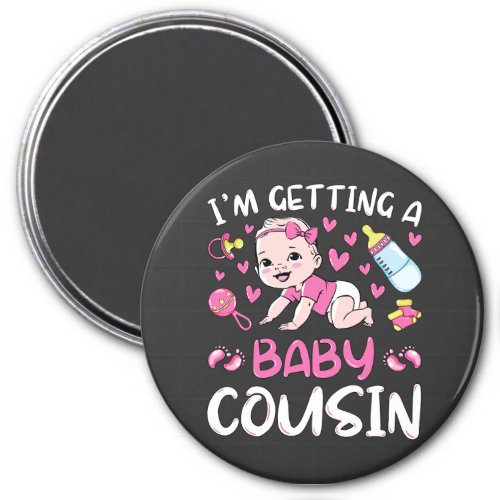 Im Getting A Baby Cousin Girl Gender Reveal Cir Magnet