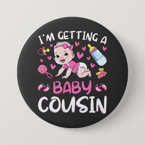 Im Getting A Baby Cousin Girl Gender Reveal Round Button