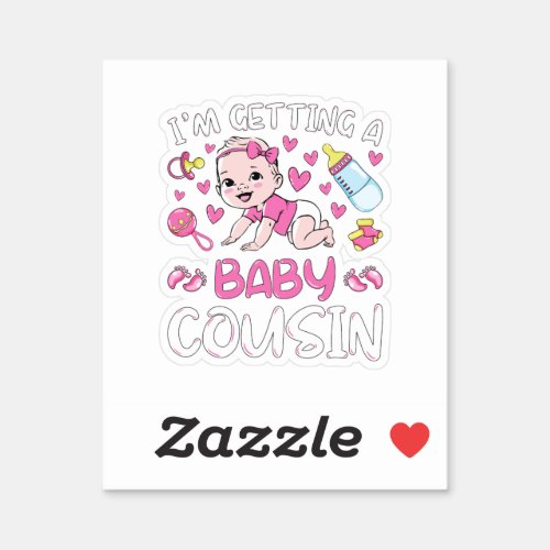 Im Getting A Baby Cousin Girl Gender Reveal Sticker