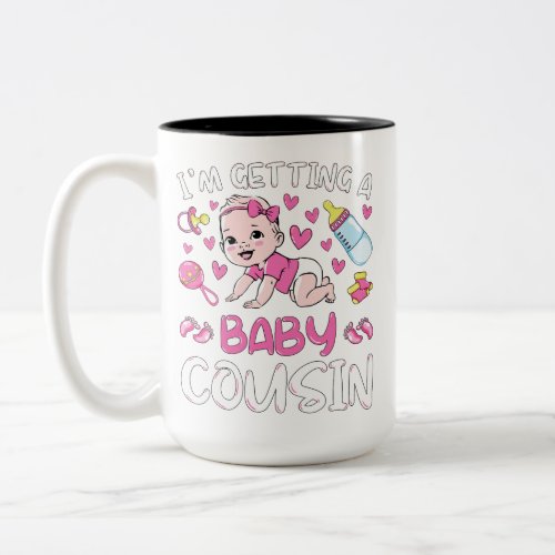 Im Getting A Baby Cousin Girl Gender Reveal Two_Tone Coffee Mug