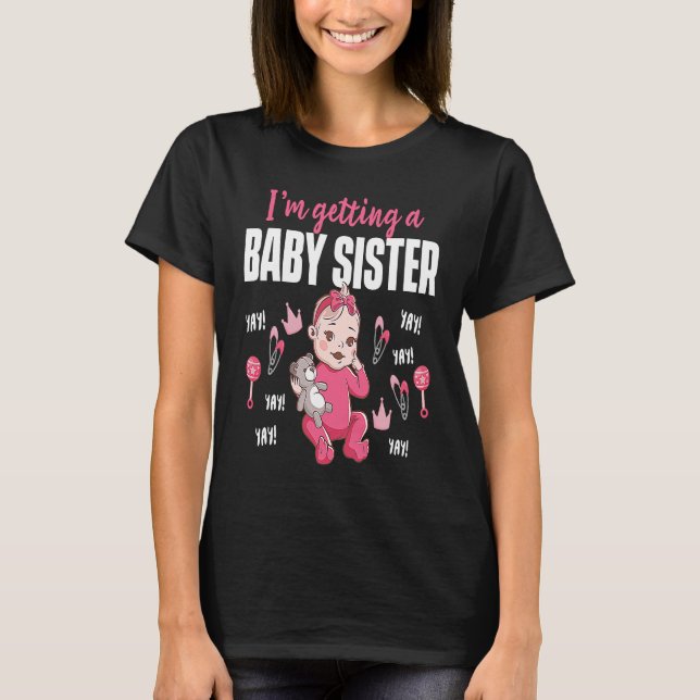 I'm Getting A Baby Sister Babysitting Daycare Prov T-Shirt (Front)