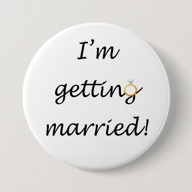 'I'm getting married!' Large Badge Button (Front)