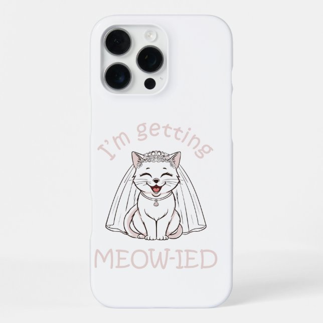 I'm Getting Meow-ied! Iphone Case (Back)