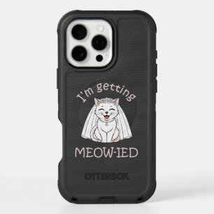 I'm Getting Meow-ied! iPhone 16 Pro Max Case