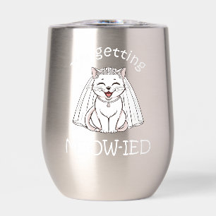 I'm Getting Meow-ied! Thermal Wine Tumbler
