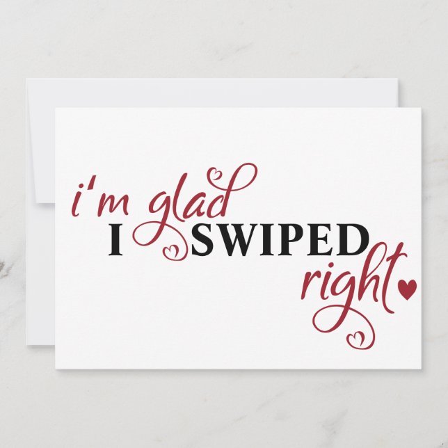 "I'm glad I swiped right" fun romantic Dating Holiday Card (Front)