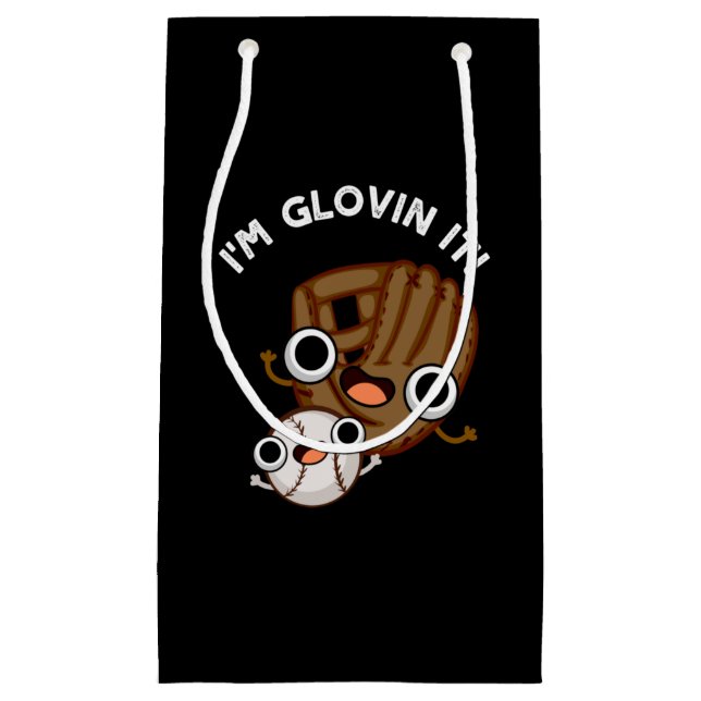 I'm Glovin It Funny Baseball Pun Dark BG Small Gift Bag (Front)