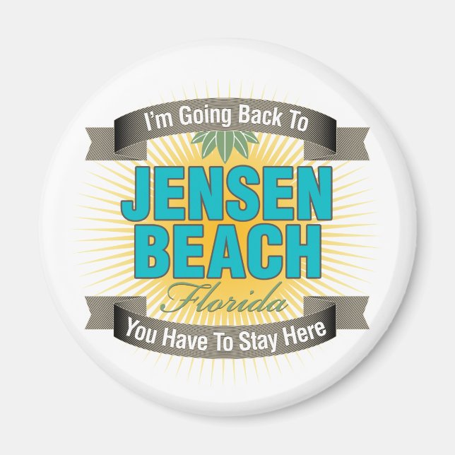 I'm Going Back To (Jensen Beach) Magnet (Front)