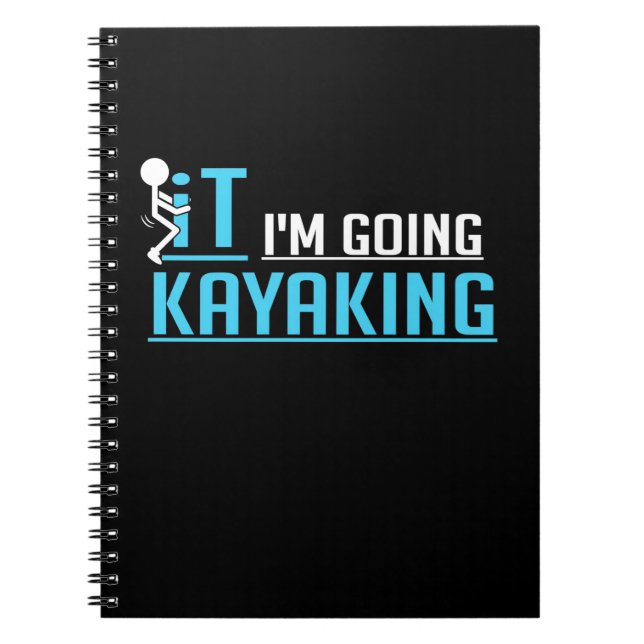 I'm Going Kayaking Notebook (Front)