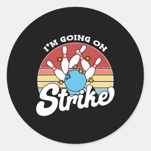 IM Going On Strike Bowling Classic Round Sticker