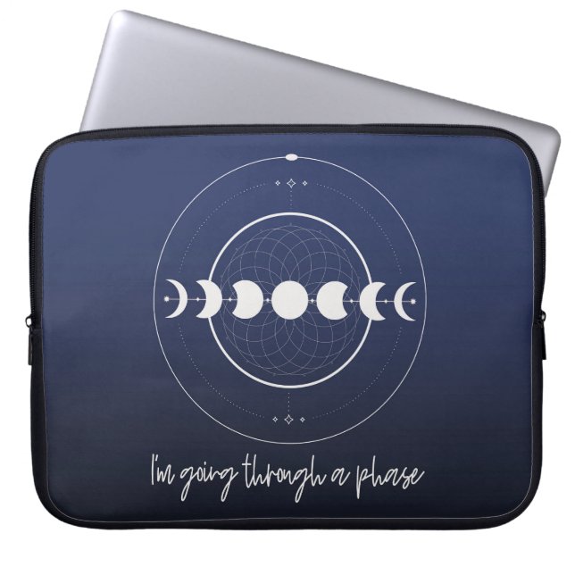 I'm Going Through a Phase (Moon) Laptop Sleeve (Front)
