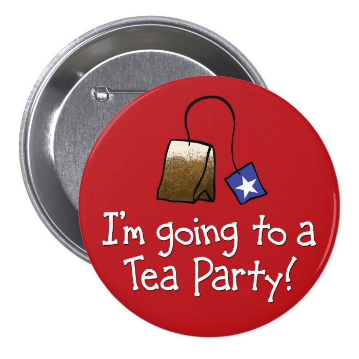 Going to a TEA PARTY Pin