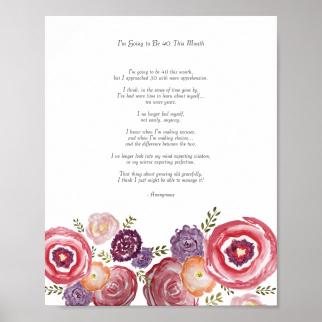 I'm Going to be 40 Poem Poster (Front)