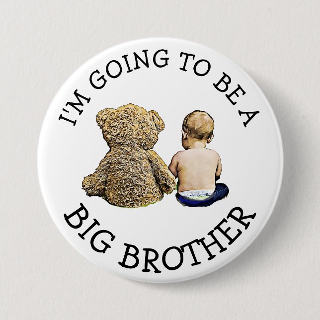 I'm going to be a Big Brother Announcement Button (Front)