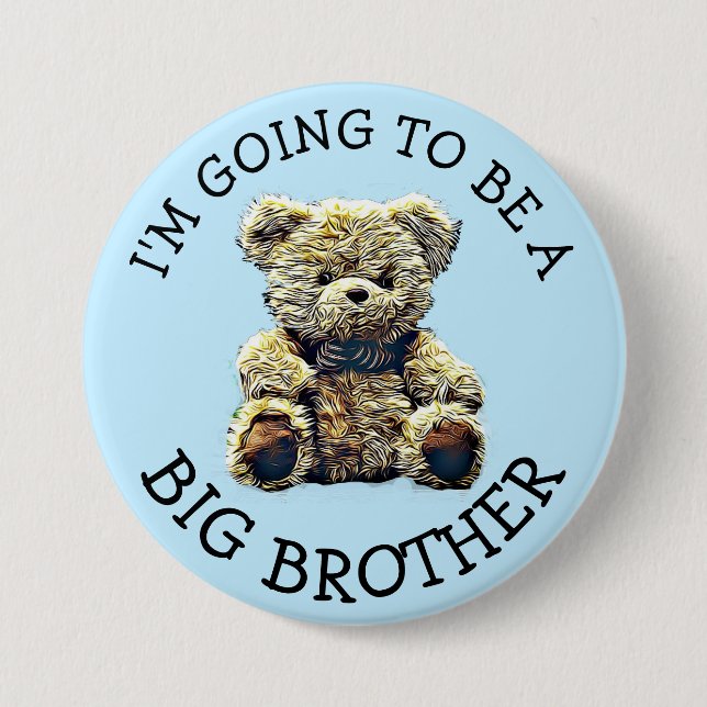 I'm going to be a Big Brother Announcement Button (Front)