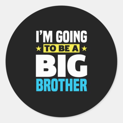 Im Going To Be A Big Brother Classic Round Sticker