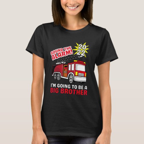 Im Going To Be A Big Brother Costume Firetruck Ba T_Shirt