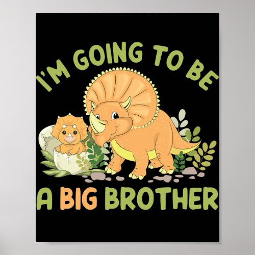 Im going to be a big brother dinosaur poster