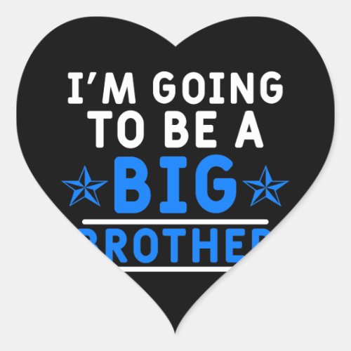 Im Going To Be A Big Brother Heart Sticker