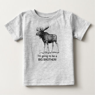 I'm going to be a big brother!! (MOOSE) Baby T-Shirt