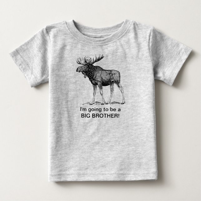 I'm going to be a big brother!! (MOOSE) Baby T-Shirt (Front)