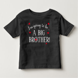 Im Going To Be A Big Brother  Toddler T-shirt