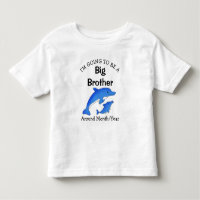 I'm going to be a Big Brother Toddler