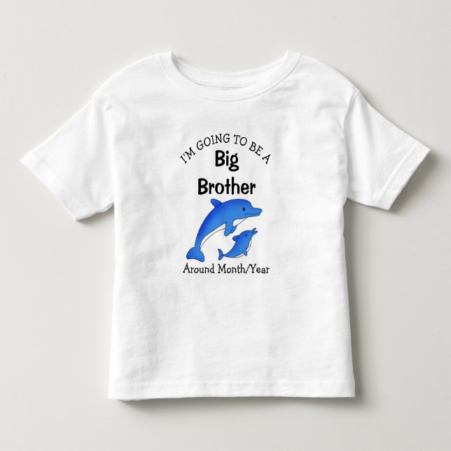 I'm going to be a Big Brother Toddler  Toddler T-shirt (Front)