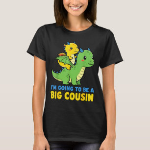 I'm Going To Be A Big Cousin Baby Reveal 2026 Drag T-Shirt