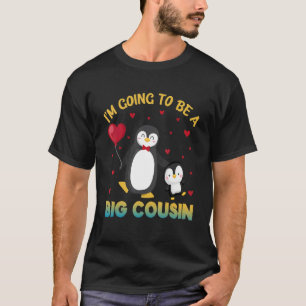 I'm Going To Be A Big Cousin Penguin Gender Reveal T-Shirt