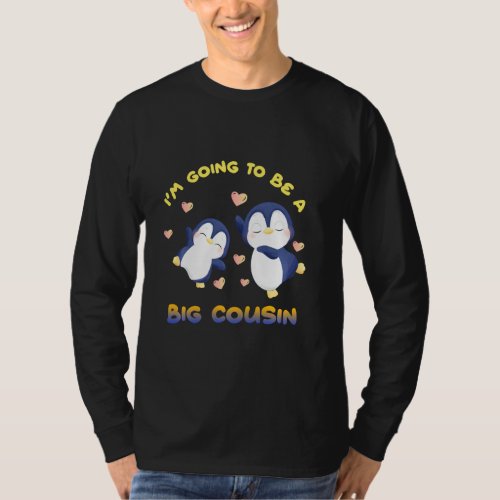 Im Going To Be A Big Cousin Penguin T_Shirt