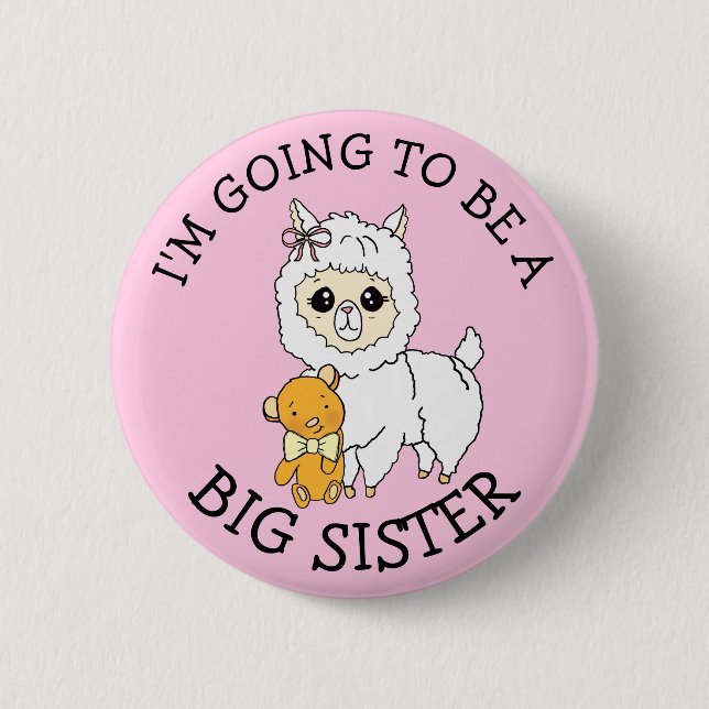 I'm going to be a Big Sister Announcement Button (Front)