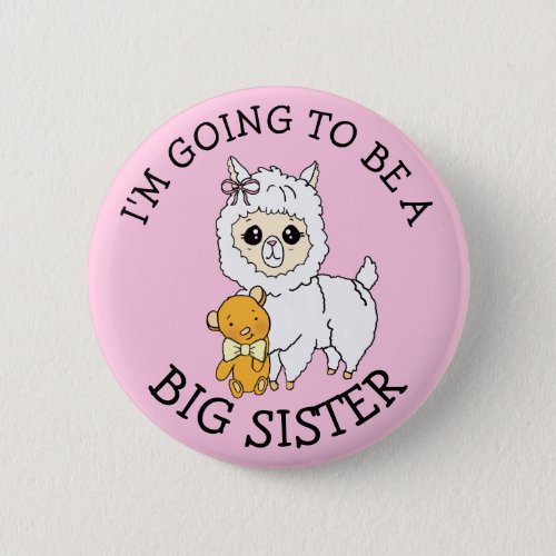 Im going to be a Big Sister Announcement Button