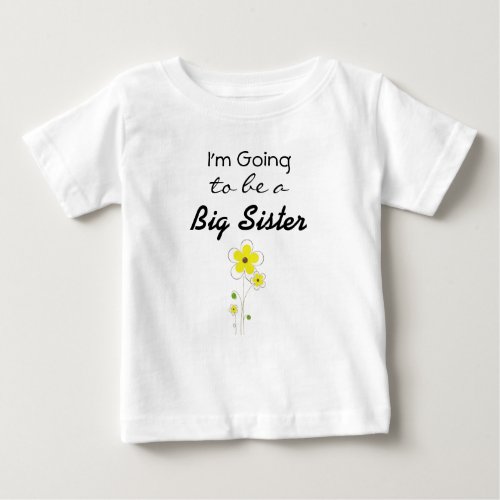Im going to be a Big Sister Announcement shirt
