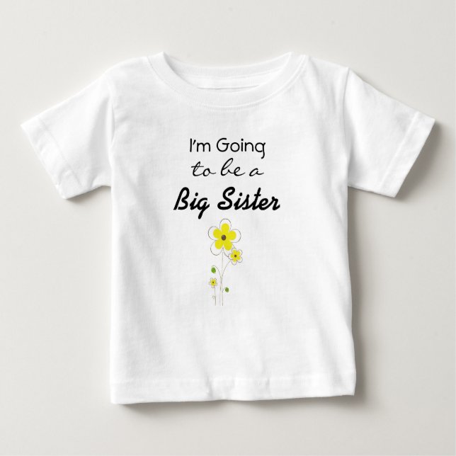 I'm going to be a Big Sister Announcement shirt (Front)
