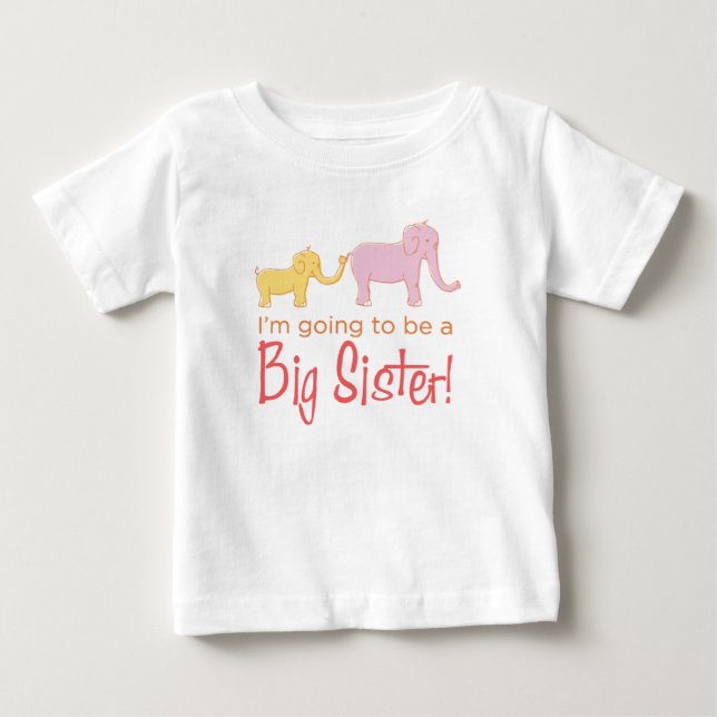 I'm Going to Be a Big Sister Baby T-Shirt (Front)