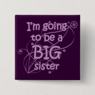 I'm going to be a Big Sister Button