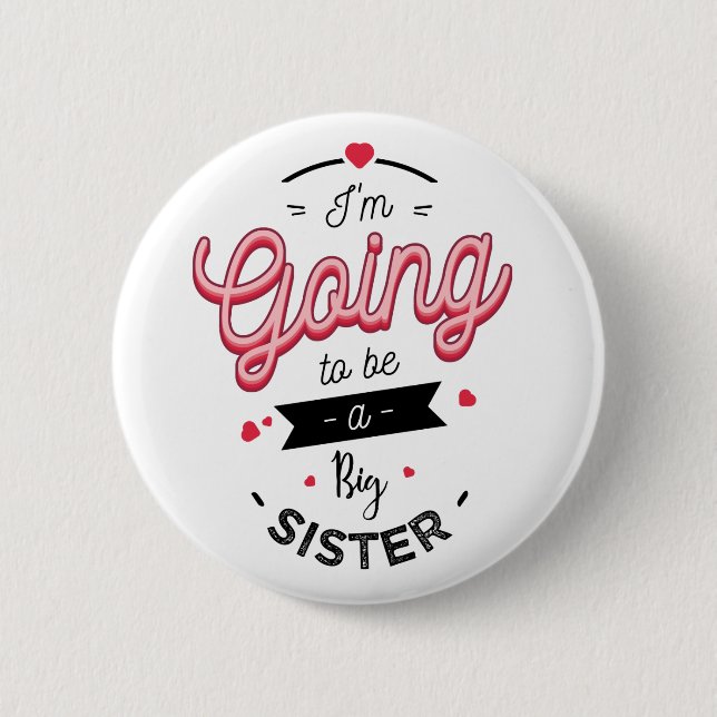 I'm going to be a big sister button (Front)