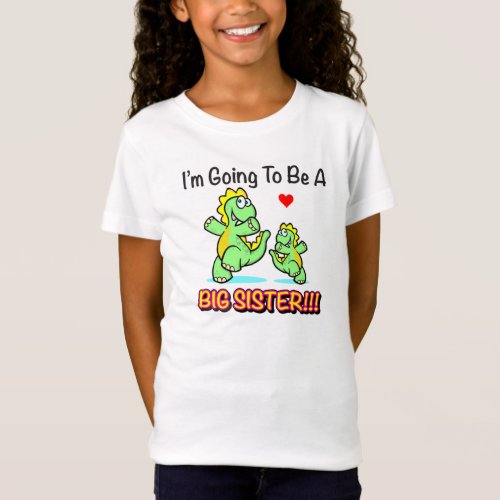 Im Going To Be A Big Sister Girls Shirt