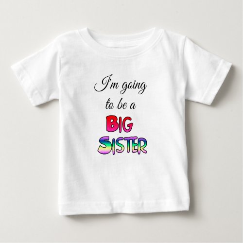 Im Going to be a Big Sister Shirt