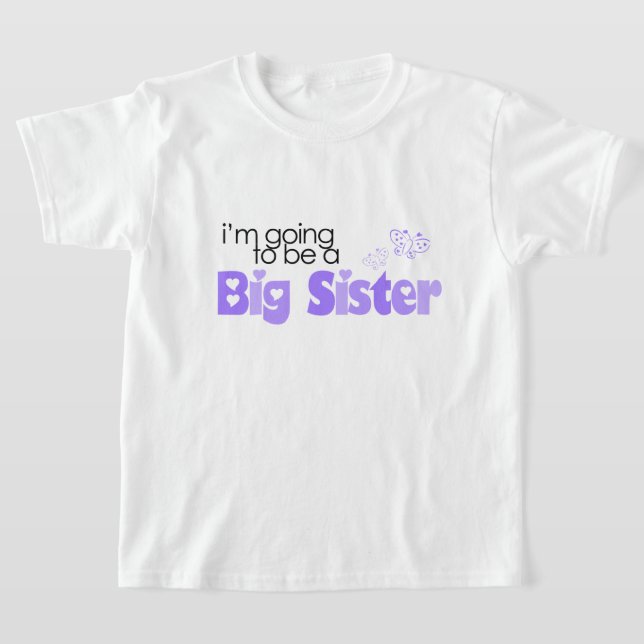 I'm going to be a big sister T-Shirt (Laydown)