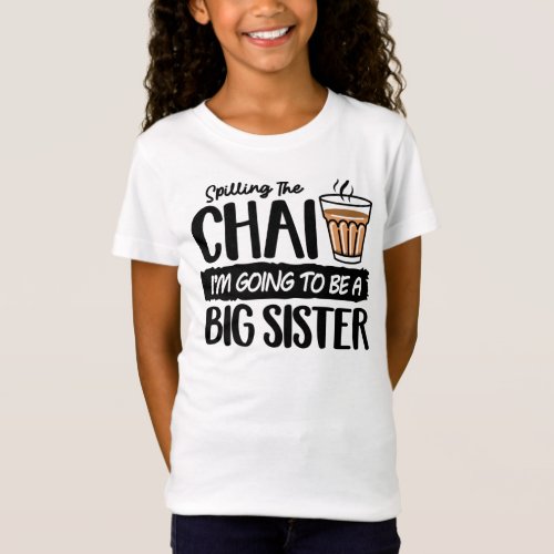  Im Going To Be A Big Sister T_Shirt