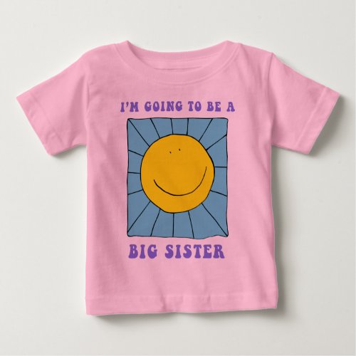Im Going To Be A Big Sister T_Shirt
