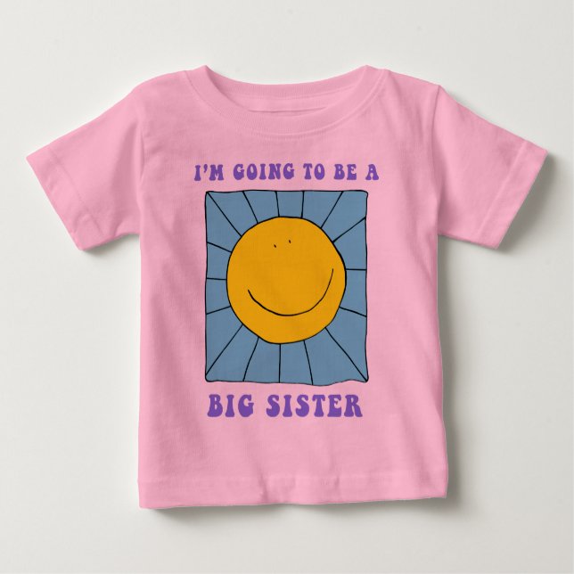 I'm Going To Be A Big Sister T-Shirt (Front)