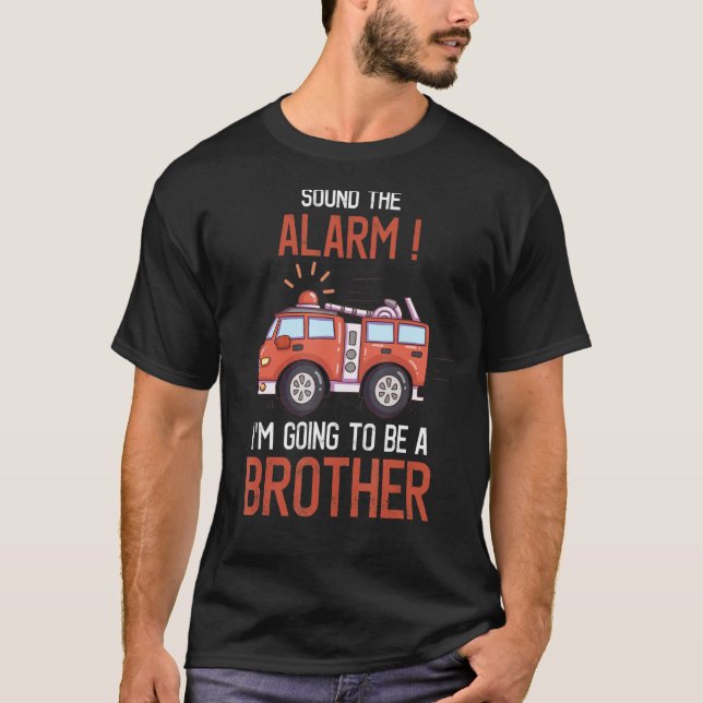 I'm Going To Be A Brother Firetruck Baby Reveal Pa T-Shirt (Front)