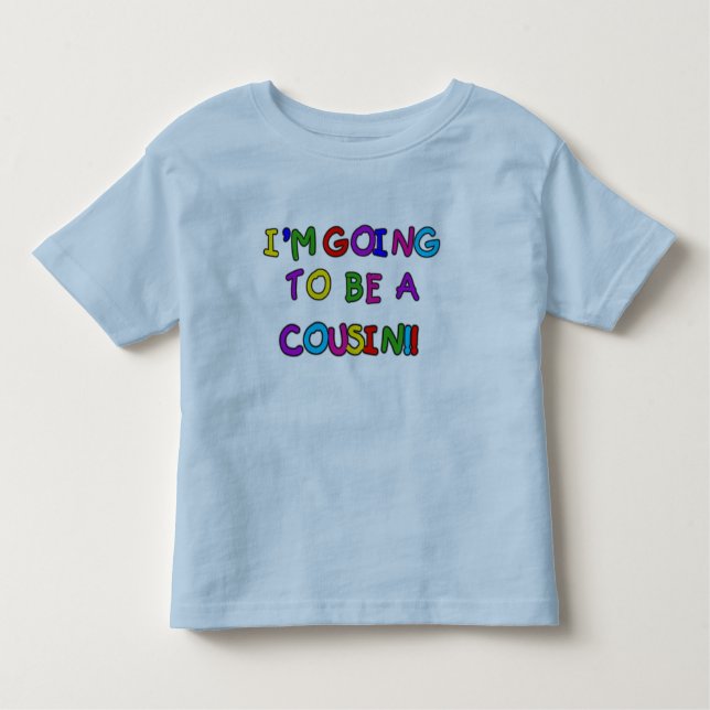 I'm Going to be a Cousin Toddler T-shirt (Front)